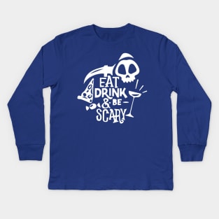 Eat Drink and be Scary-Dark Kids Long Sleeve T-Shirt